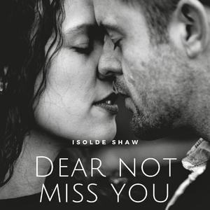 Dare Not Miss You