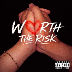 Worth The Risk