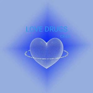 Love drugs（Prod EVOMUSIC)