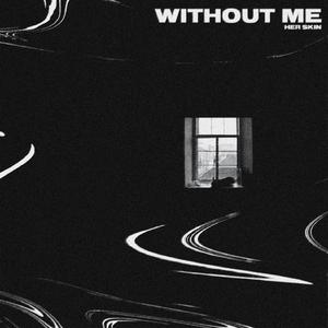 Without Me