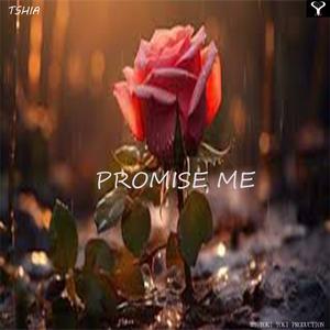 PROMISE ME