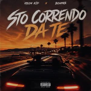 STO CORRENDO DA TE (feat. Hylon Kid)