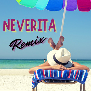 Neverita (Remix)