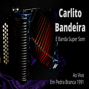 Solado Com Carlito Bandeira (Ao Vivo)