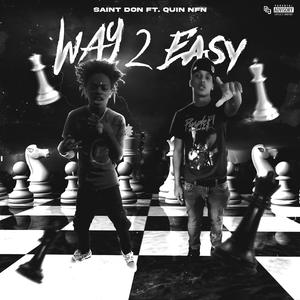 Way 2 Easy (feat. Quin NFN)