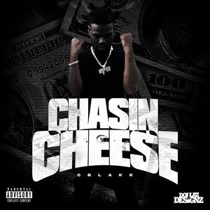 Chasin Cheese (Fast )