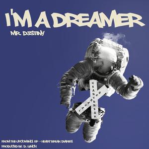 I'm a Dreamer