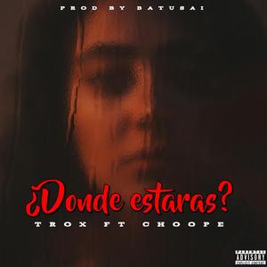 ¿dónde estarás? (feat. Choope)