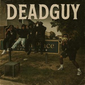 DeadGuy (feat. Ynot_kfreshmoney)