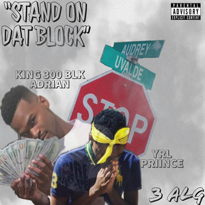 Stand On Dat Block