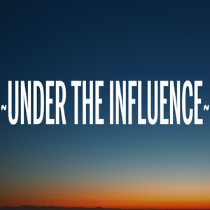 Under The Influence