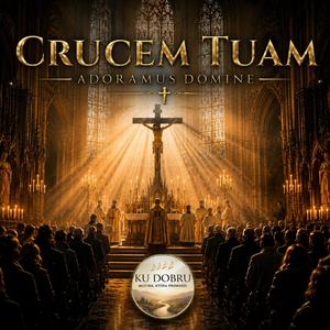 Crucem Tuam