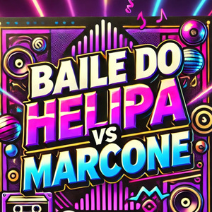 Baile do Helipa Vs Marcone