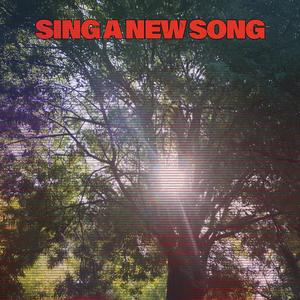 Sing A New Song (Come On Everyone Let's Sing)