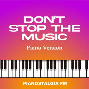 Don't Stop The Music (Piano Version)