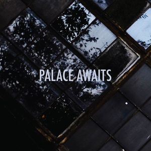 Palace Awaits