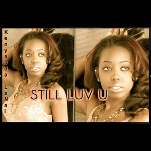 Still Luv U