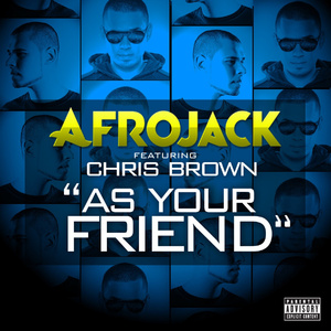 As Your Friend feat. Chris Bro