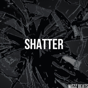 Shatter