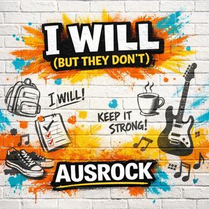 I Will (But They Don't) (Dad Version)