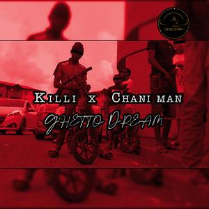 Ghetto dream (feat. Chani man)