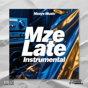 Mze Late (Instrumental)