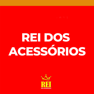 Rei dos Acessórios
