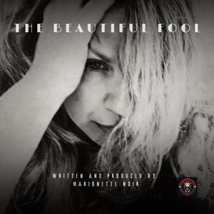 The Beautiful Fool