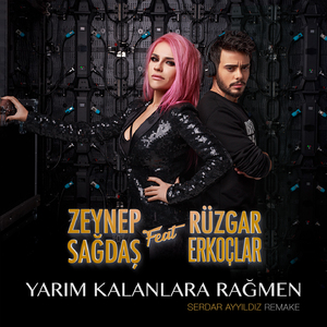 Yarım Kalanlara Rağmen (Serdar Ayyıldız Remake)