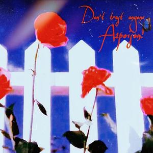 Don't Trust Anyone