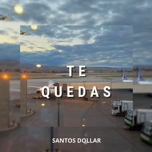 Te Quedas