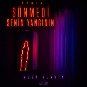 Sönmedi Senin Yangının (feat. Kimsesiz Şarkılar) (Remix)