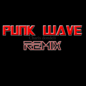 Punk Wave (Remix)