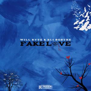 Fake Love (feat. Eli Sostre)