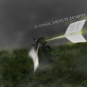 O synku, shcho ty zrobyv? (Toils and Tolls)