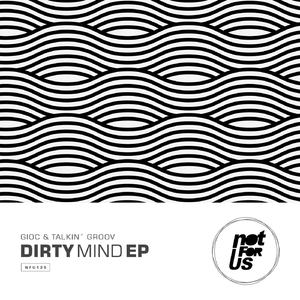 Dirty Mind (Original Mix)