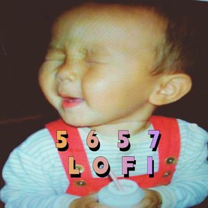 5 6 5 7 LoFi