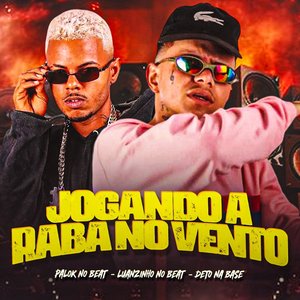 Jogando a Raba no Vento