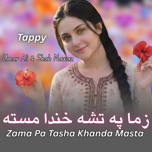 Zama Pa Tasha Khanda Masta Tappy