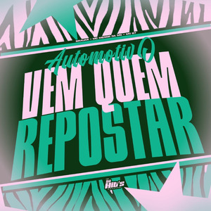 Automotivo Vem Quem Repostar