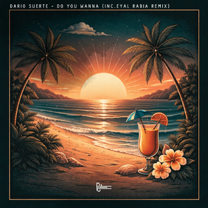 Do You Wanna (Eyal Rabia Remix)