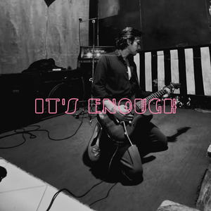 It's Enough