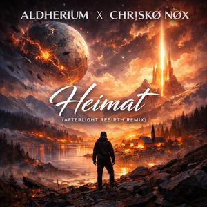 Heimat (AfterlightRebirthRemix)