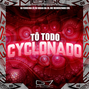 Tô Todo Cyclonado
