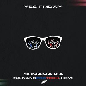 Sumama Ka (Sa Nano ProTech, Hey!)
