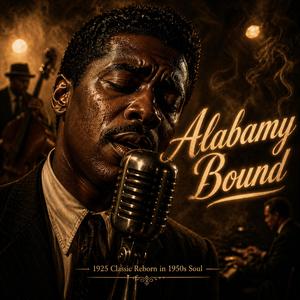 Alabamy Bound (1950s Soul)