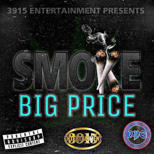 SMOKE (BIG PRICE)