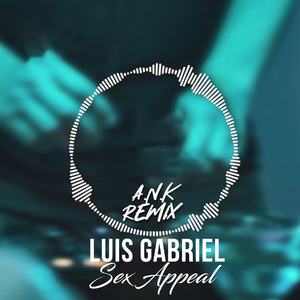 Sex Appeal (A.N.K Remix)