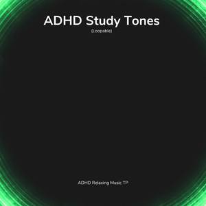 ADHD Study Tones: Super Learning (Loopable)