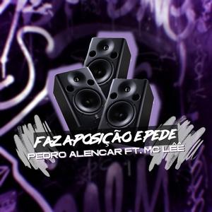 Faz a Posição e Pede (feat. MC Lêê)